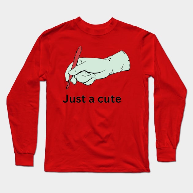 Surgeon : Just a cute cut Long Sleeve T-Shirt by Spaceboyishere